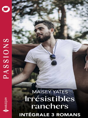 cover image of Irrésistibles ranchers--Intégrale 3 romans